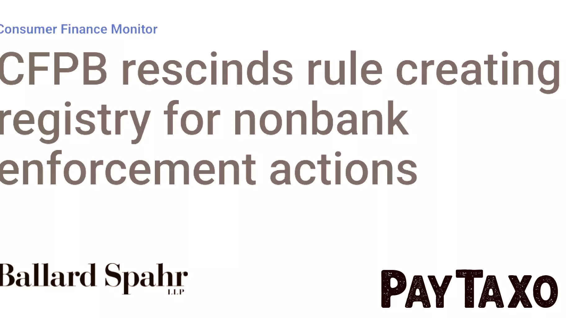 CFPB Withdraws Rule for Nonbank Enforcement Registry