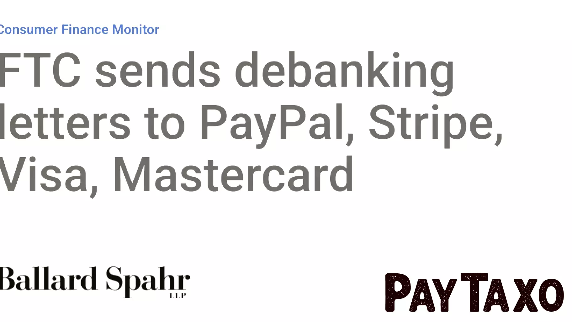 FTC sends debanking letters to PayPal, Stripe, Visa, Mastercard