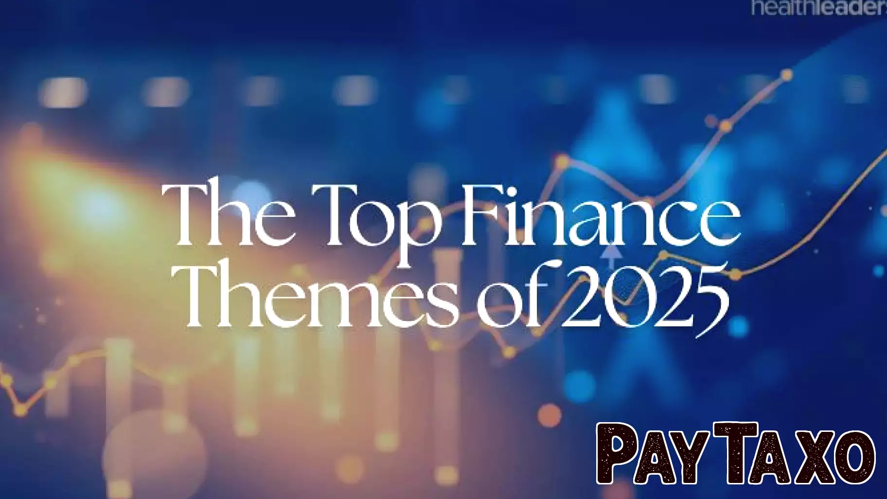 Key Financial Trends Shaping 2025