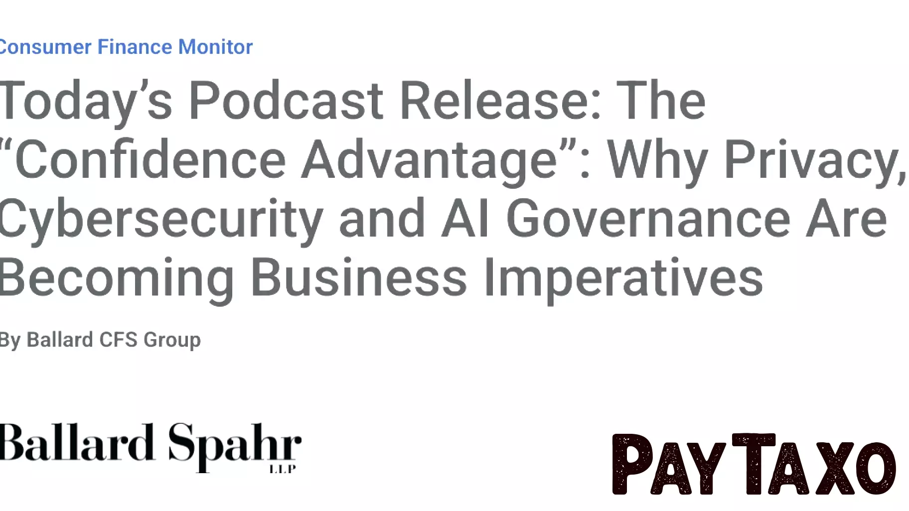 Today’s Podcast Release: The “Confidence Advantage”: Why Privacy, Cybersecurity and AI Governance Are Becoming Business Imperatives