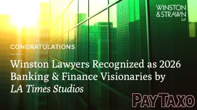 Winston Lawyers Recognized as 2026 Banking & Finance Visionaries by LA Times Studios